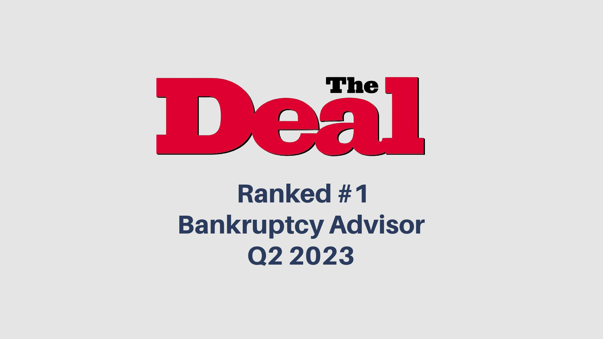 Logo of The Deal with text Ranked #1 Bankruptcy Advisor Q2 2023